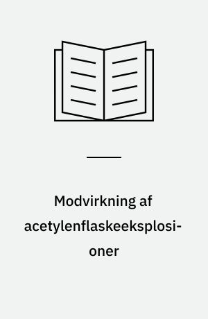 Modvirkning af acetylenflaskeeksplosioner