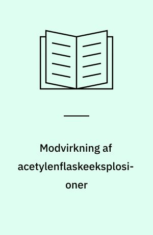 Modvirkning af acetylenflaskeeksplosioner