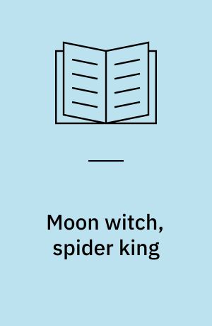 Moon witch, spider king