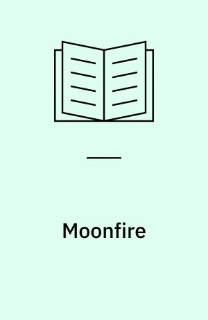 Moonfire : the epic journey of Apollo 11