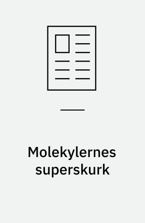 Molekylernes superskurk