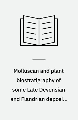Molluscan and plant biostratigraphy of some Late Devensian and Flandrian deposits in Kent