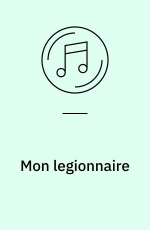 Mon legionnaire