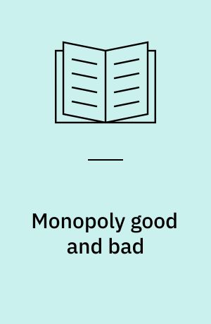 Monopoly good and bad