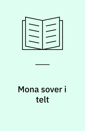 Mona sover i telt