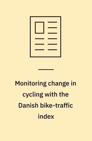 Monitoring change in cycling with the Danish bike-traffic index