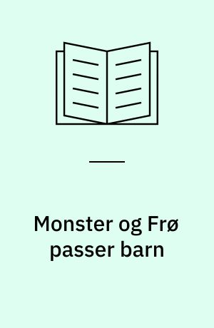 Monster og Frø passer barn