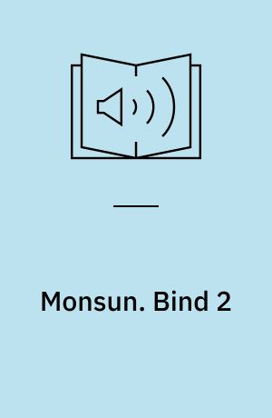 Monsun. Bind 2