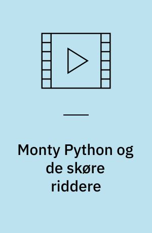 Monty Python og de skøre riddere