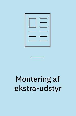 Montering af ekstra-udstyr