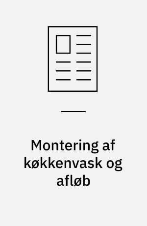 Montering af køkkenvask og afløb