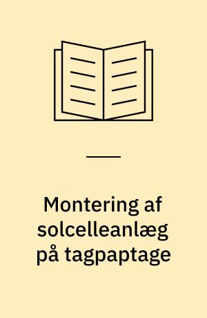 Montering af solcelleanlæg på tagpaptage