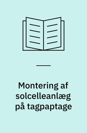 Montering af solcelleanlæg på tagpaptage