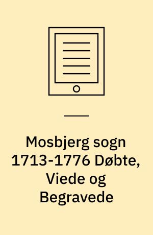 Mosbjerg sogn 1713-1776 Døbte, Viede og Begravede