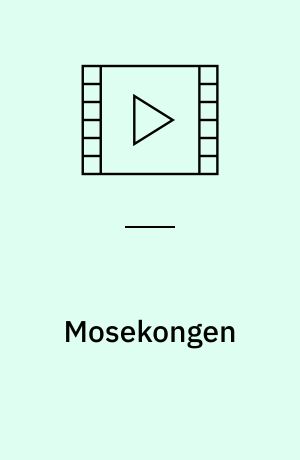 Mosekongen