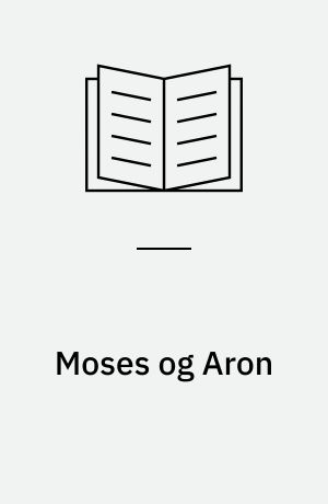 Moses og Aron : bibelstudie