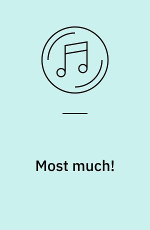 Most much!