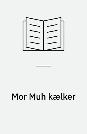 Mor Muh kælker