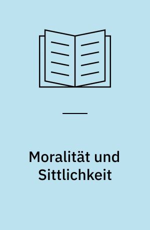 Moralität und Sittlichkeit : das Problem Hegels und die Diskursethik