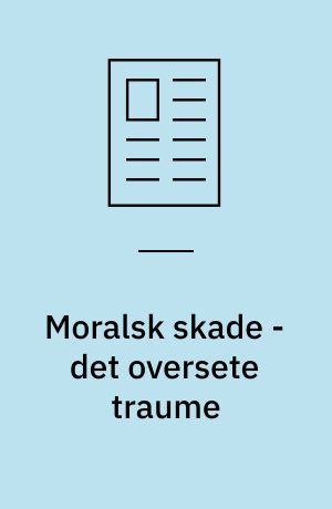 Moralsk skade - det oversete traume