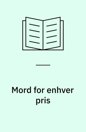 Mord for enhver pris
