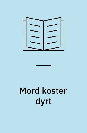 Mord koster dyrt