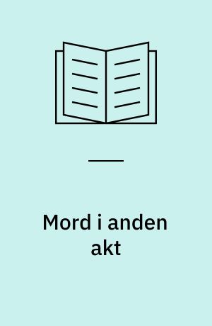 Mord i anden akt