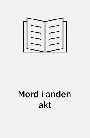 Mord i anden akt