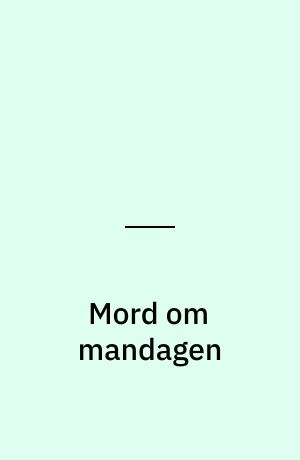 Mord om mandagen