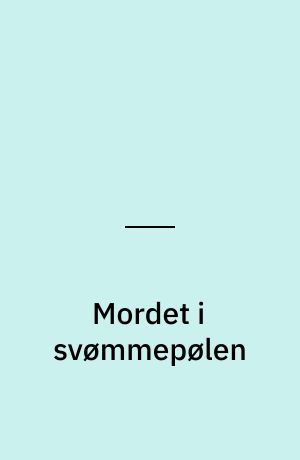 Mordet i svømmepølen