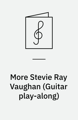 More Stevie Ray Vaughan : play 7 songs with tab and sound-alike cd tracks