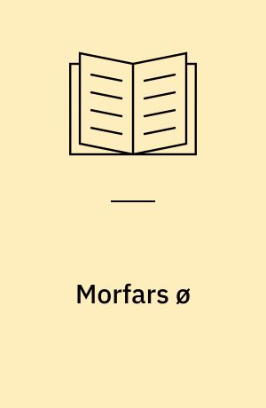 Morfars ø