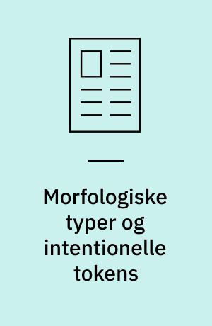Morfologiske typer og intentionelle tokens