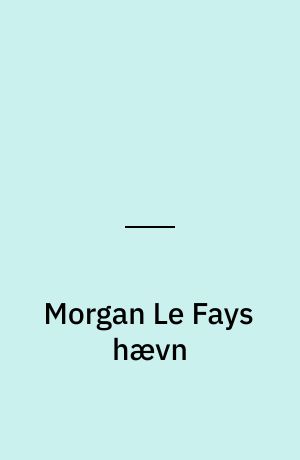 Morgan Le Fays hævn