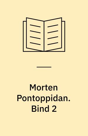 Morten Pontoppidan. Bind 2