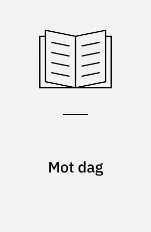 Mot dag : Artikler i utvalg