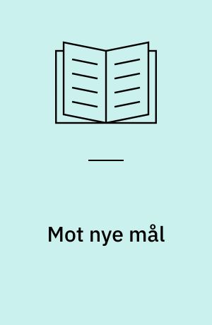 Mot nye mål