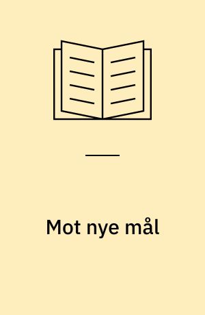Mot nye mål