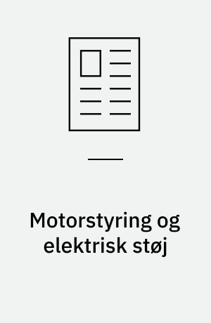 Motorstyring og elektrisk støj : de støjkilder, der er forbundet med styring af motorer, er kilden til de fleste af de støjproblemer, Jyske EMC løser i praktiske installationer