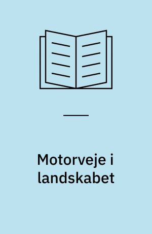 Motorveje i landskabet