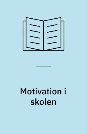 Motivation i skolen : manipulation eller solidaritet