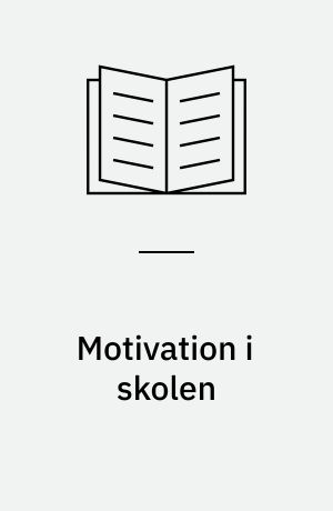 Motivation i skolen : manipulation eller solidaritet