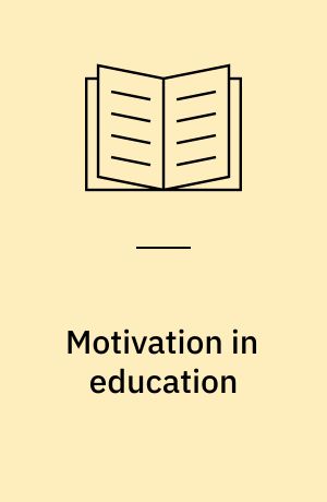 Motivation in education : theory, research and applications