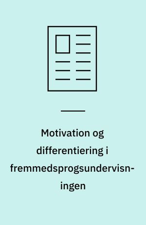 Motivation og differentiering i fremmedsprogsundervisningen