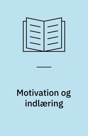 Motivation og indlæring