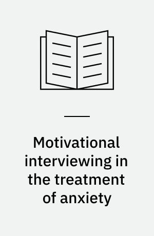 Motivational interviewing in the treatment of anxiety