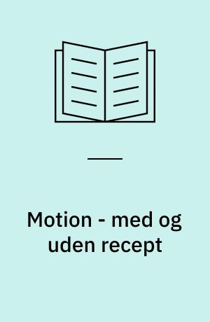 Motion - med og uden recept