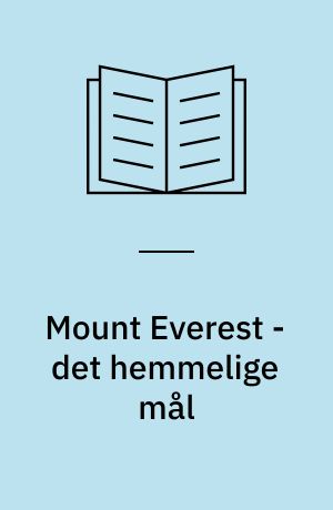 Mount Everest - det hemmelige mål
