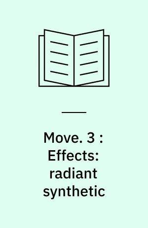 Move. 3 : Effects: radiant synthetic