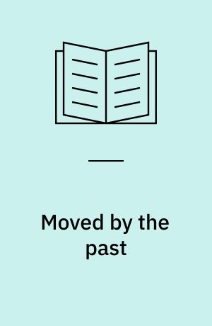 Moved by the past : discontinuity and historical mutation